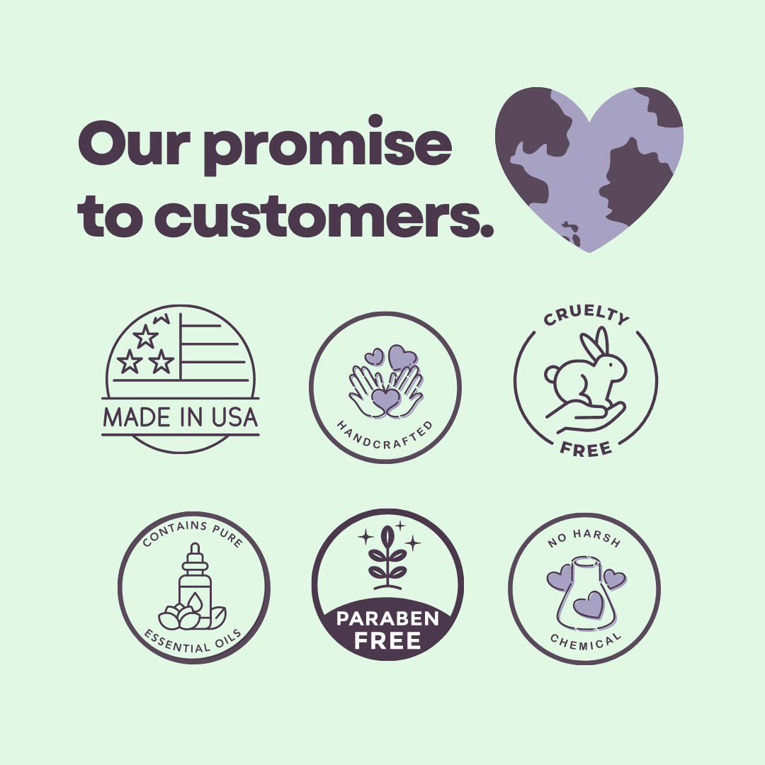 Made in USA, Handcrafted, Cruelty Free, Contains pure essential oils, paraben free, no harsh chemicals